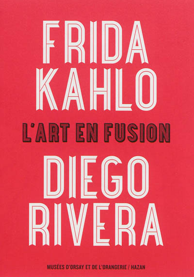 Frida Kahlo et Diego Rivera : l'art en fusion