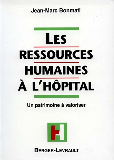 Les ressources humaines à l'hôpital : un patrimoine à valoriser