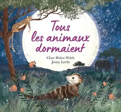 Tous les animaux dormaient