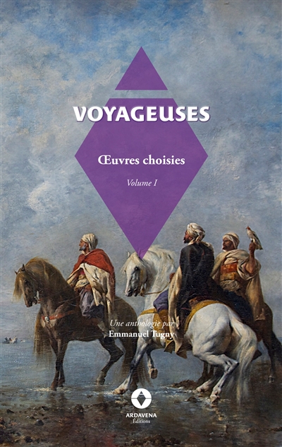 Voyageuses Vol.I : Oeuvres choisies