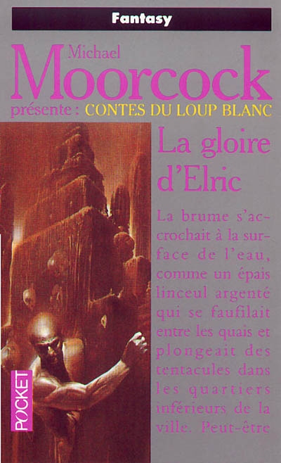 Contes du loup blanc. Vol. 2. La gloire d'Elric
