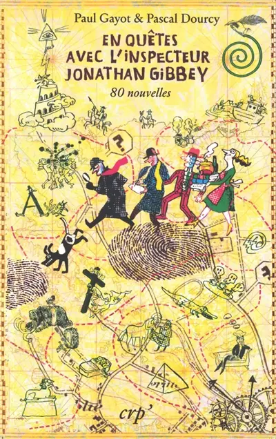 En quêtes avec l'inspecteur Jonathan Gibbey : 80 nouvelles