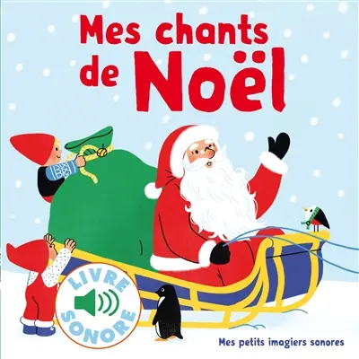 Mes chants de Noël : 6 chants à écouter, 6 images à regarder