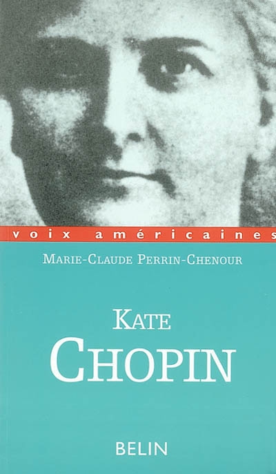 Kate Chopin : ruptures