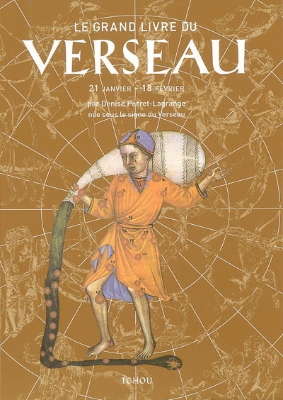 Le grand livre du Verseau : 21 janvier-18 février