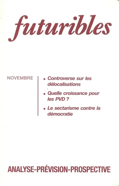 Futuribles 181, novembre 1993. Controverse sur les délocalisations : Quelle croissance pour les PVD ?