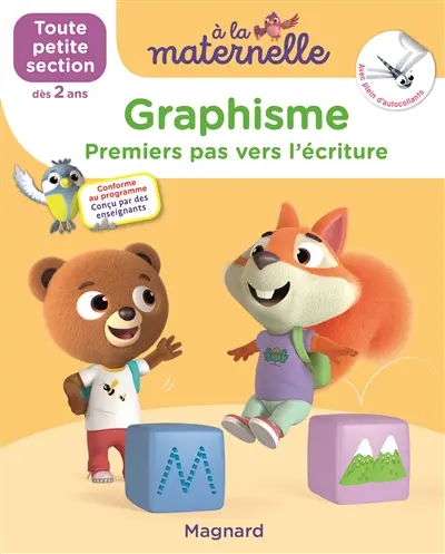 A la maternelle, graphisme, toute petite section, dès 2 ans : premiers pas vers l'écriture : conforme au programme