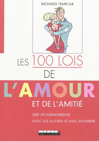 Les 100 lois de l'amour et de l'amitié