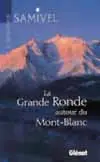 La grande ronde autour du mont Blanc