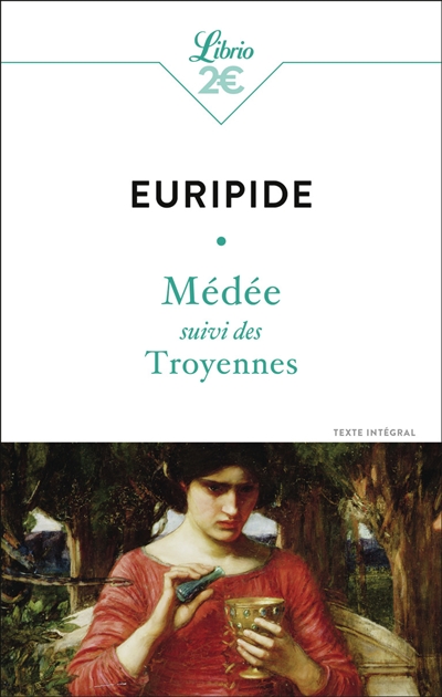 Médée. Les Troyennes : texte intégral