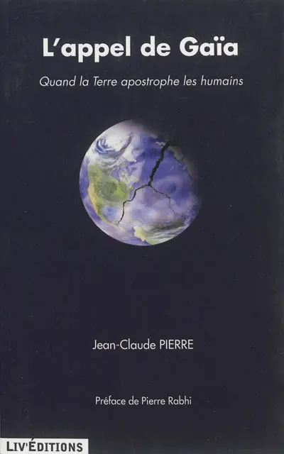 L'appel de Gaïa : quand la Terre apostrophe les humains