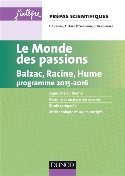 Le monde des passions : Balzac, Racine, Hume : programme 2015-2016