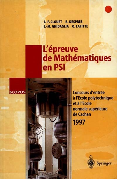 L'épreuve de mathématiques en PSI : concours d'entrée à l'Ecole polytechnique et à l'Ecole normale supérieure de Cachan 1997