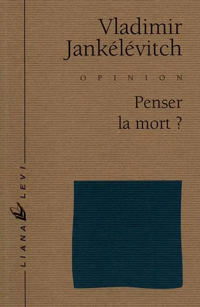 Penser la mort ?