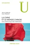 La Chine et le monde chinois : une géopolitique des territoires