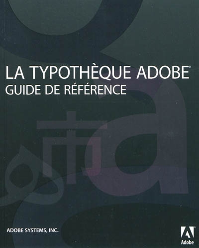 La typothèque Adobe : guide de référence