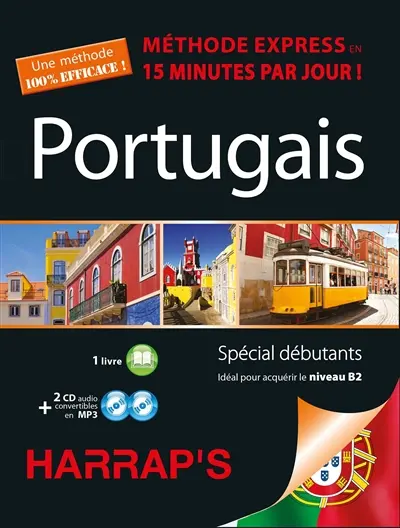Portugais : méthode express en 15 minutes par jour ! : spécial débutant, idéal pour acquérir le niveau B2