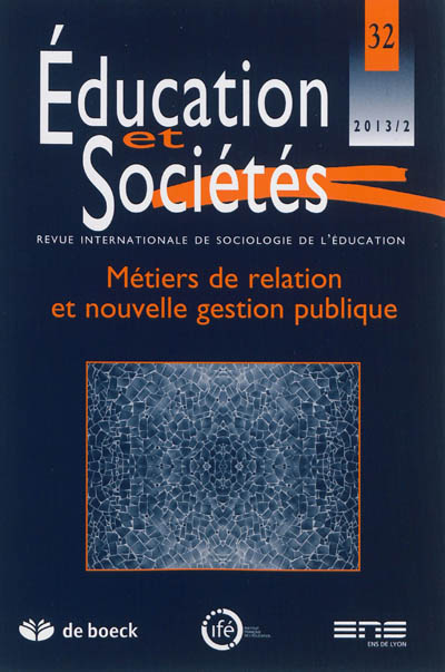 Education et sociétés, n° 32. Métiers de relation et nouvelle gestion publique