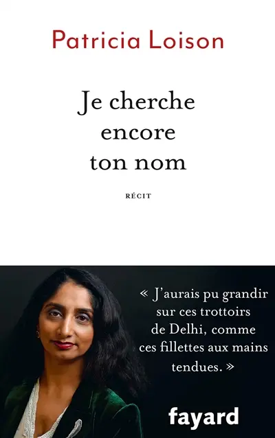 Je cherche encore ton nom : récit