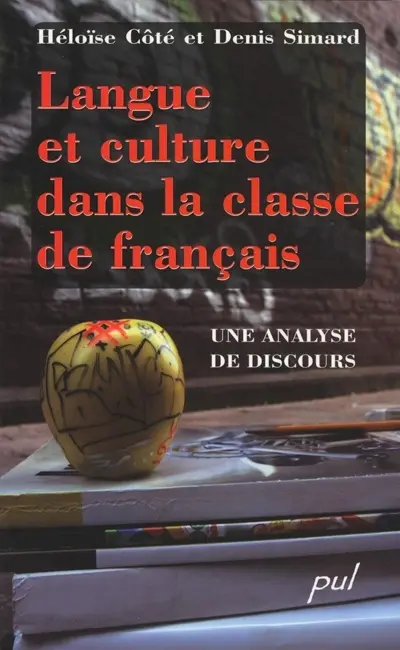 Langue et culture dans la classe de français : une analyse de discours