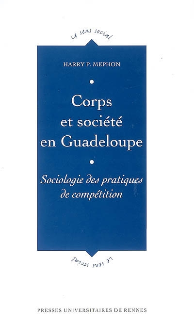 Corps et société en Guadeloupe : sociologie des pratiques de compétition