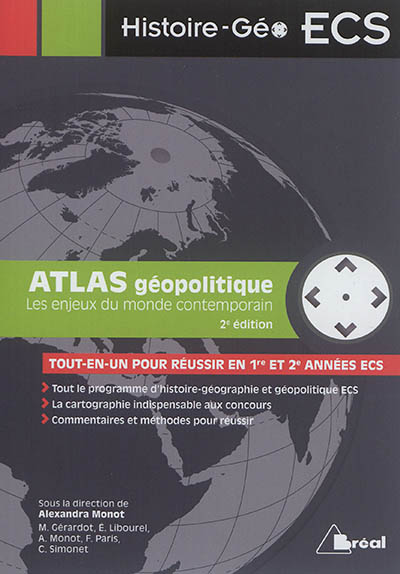 Atlas géopolitique : les enjeux du monde contemporain : tout-en-un pour réussir en 1re et 2e années ECS