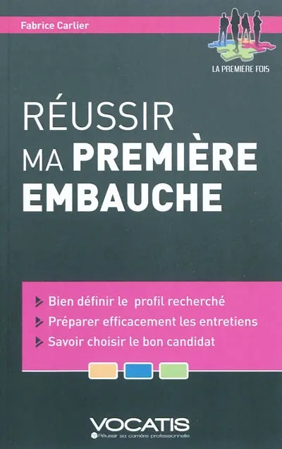 Réussir ma première embauche