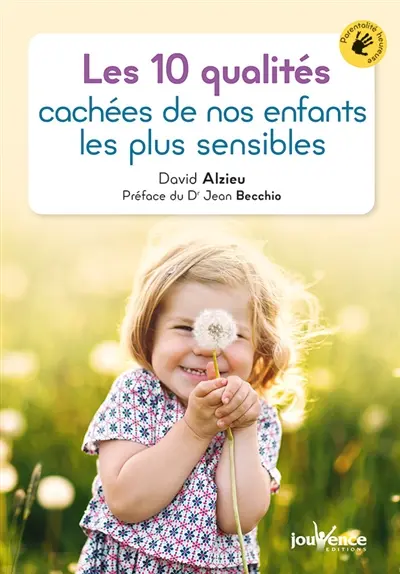 Les 10 qualités cachées de nos enfants les plus sensibles