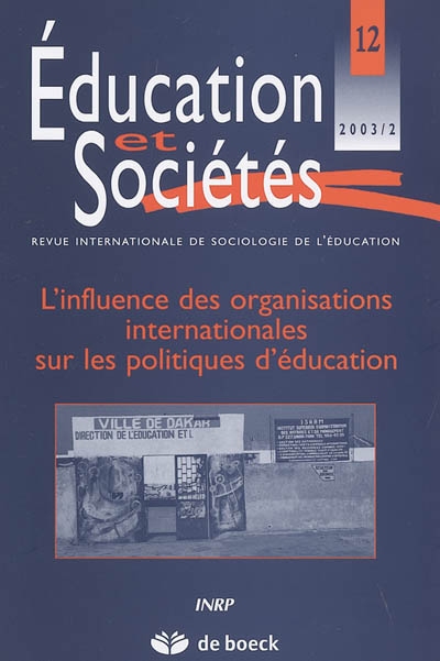 Education et sociétés, n° 12. L'influence des organisations internationales sur les politiques d'éducation