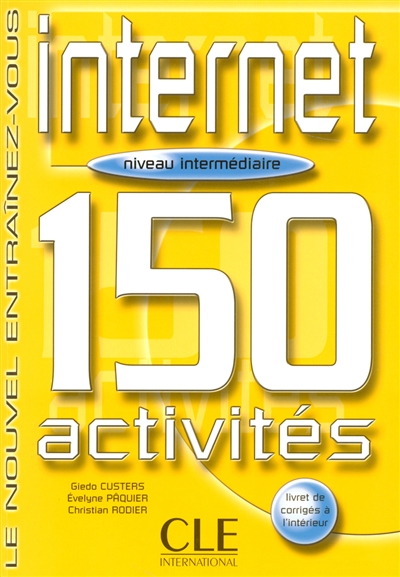 Internet : 150 activités : niveau intermédiaire
