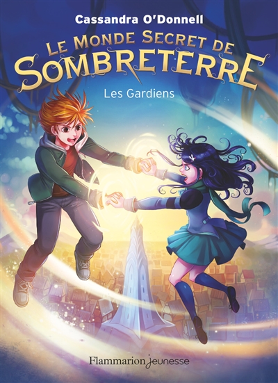 Le monde secret de Sombreterre. 2, Les gardiens
