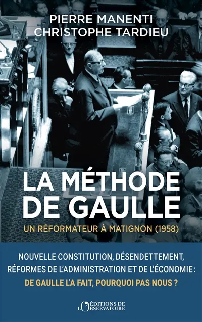 La méthode De Gaulle : un réformateur à Matignon (1958)