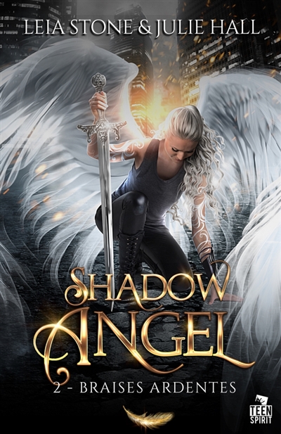 Braises ardentes : Shadow Angel, T2