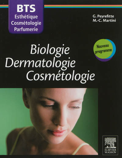 Biologie, dermatologie, cosmétologie : BTS des métiers de l'esthétique, de la cosmétique et de la parfumerie : nouveau programme