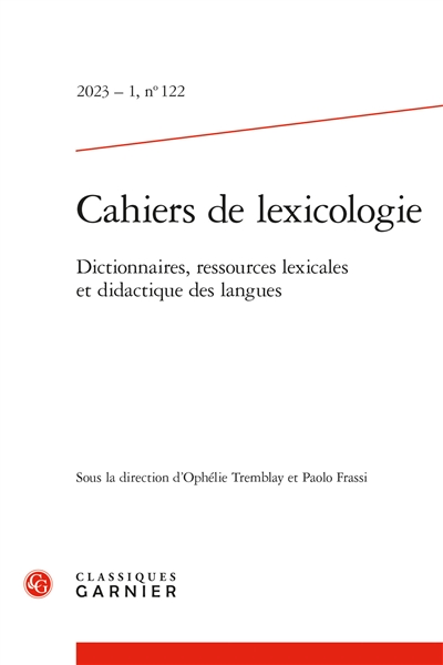 Cahiers de lexicologie, n° 122. Dictionnaires, ressources lexicales et didactique des langues