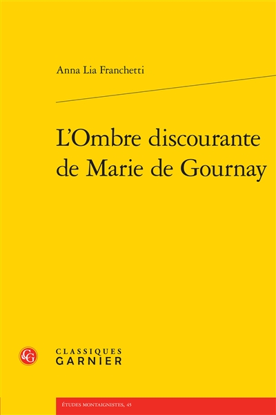 L'ombre discourante de Marie de Gournay