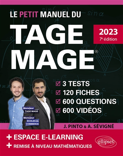Le petit manuel du Tage Mage : 2023, nouveau programme officiel : 3 tests, 120 fiches, 600 questions, 600 vidéos + espace e-learning + remise à niveau mathématiques