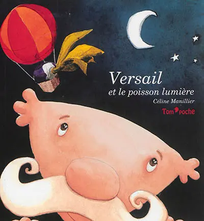 Versail et le poisson lumière