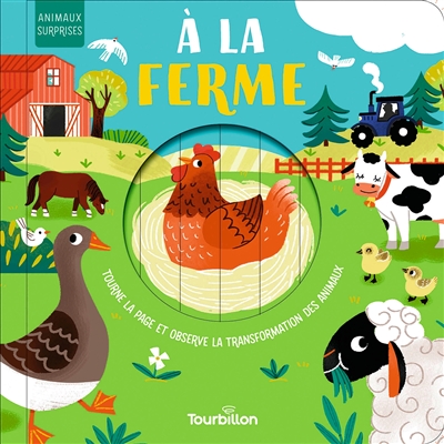 A la ferme : tourne la page et observe la transformation des animaux