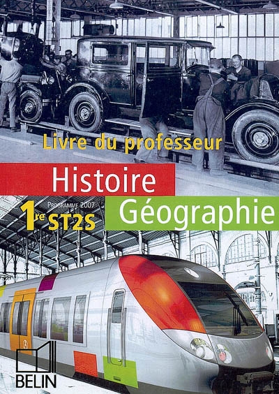Histoire-géographie 1re ST2S : livre du professeur