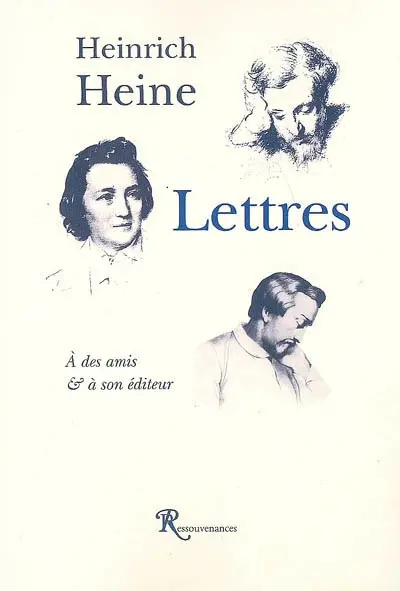 Lettres à des amis et à son éditeur