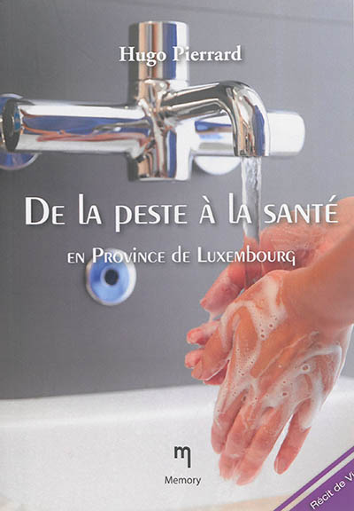 De la peste à la santé en province de Luxembourg