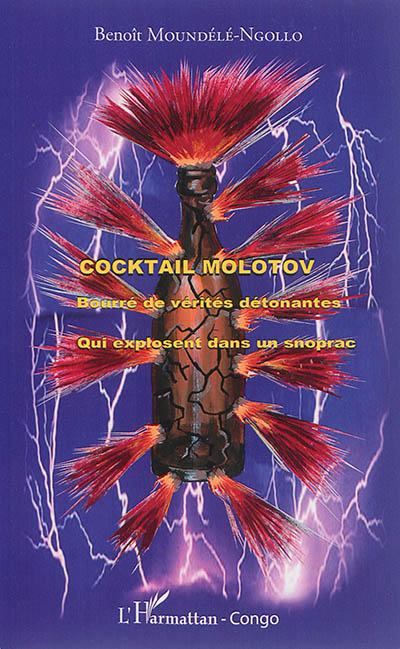 Cocktail Molotov : bourré de vérités détonantes qui explosent dans un Snoprac