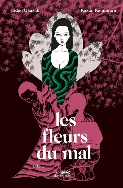 Les fleurs du mal. Vol. 1