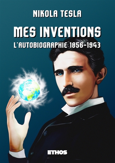 Mes inventions : l'autobiographie 1856-1943