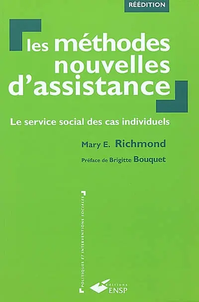 Les méthodes nouvelles d'assistance : le service social des cas individuels
