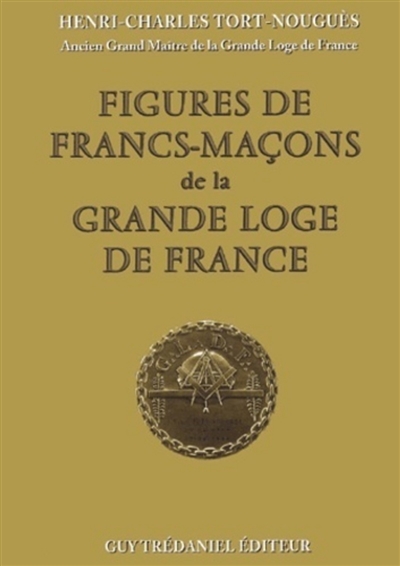 Figures de francs-maçons de la Grande Loge de France