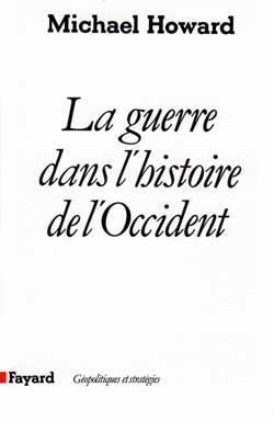 La Guerre dans l'histoire de l'Occident