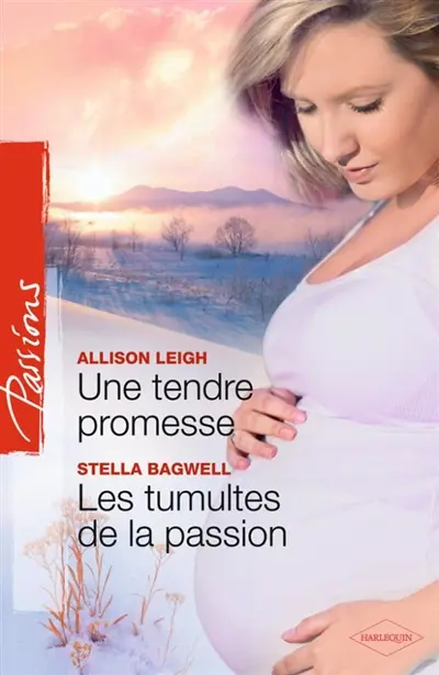 Une tendre promesse. Les tumultes de la passion