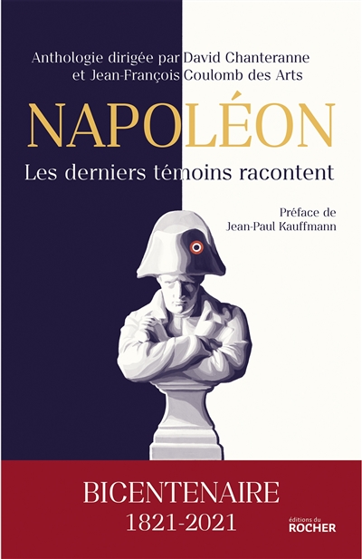 Napoléon, les derniers témoins racontent